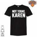Not Today Karen Funny Sarcastic Graphic Shirt