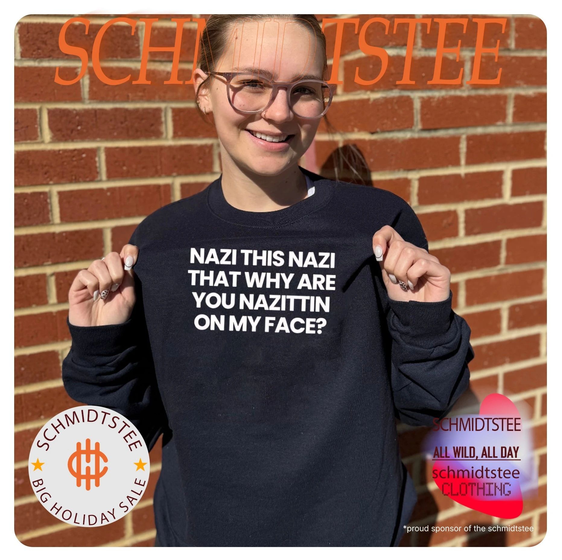 Nazi this Nazi that why are you Nazittin on my face shirt