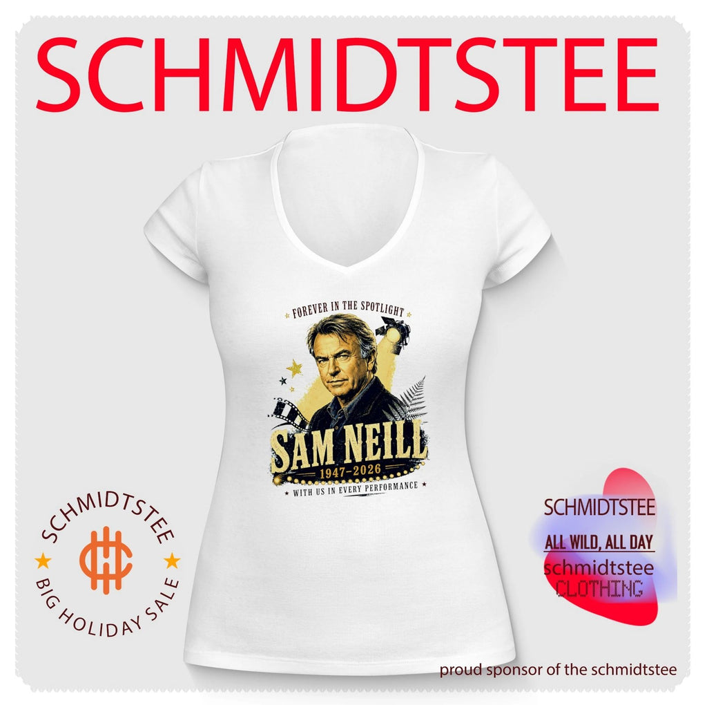 Sam Neill Forever in the Spotlight 1947-2026 Tribute shirt
