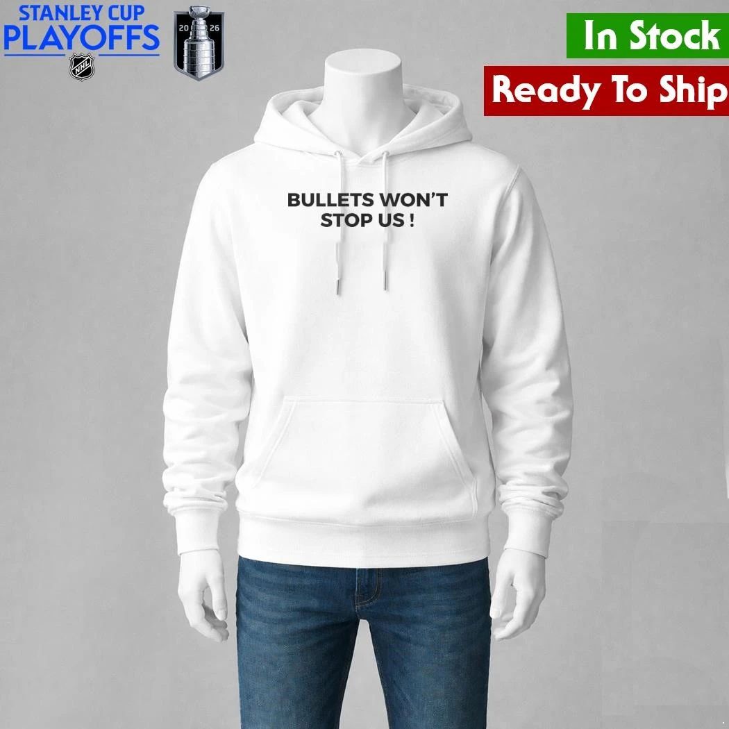 Bullets Won’t Stop Us Shirt Unisex , , , Long Sleeve Tee