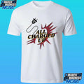 All Charged Up Shirt Unisex , , , Long Sleeve Tee