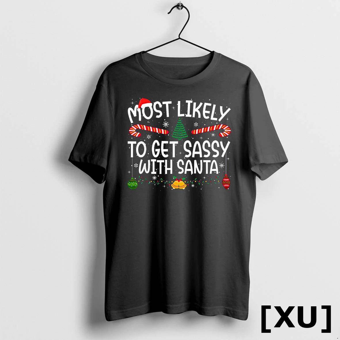 Xmas Most Likely To Get Sassy With Santa Family Matching Tshirts Sweater Unisex , , , Long Sleeve Tee
