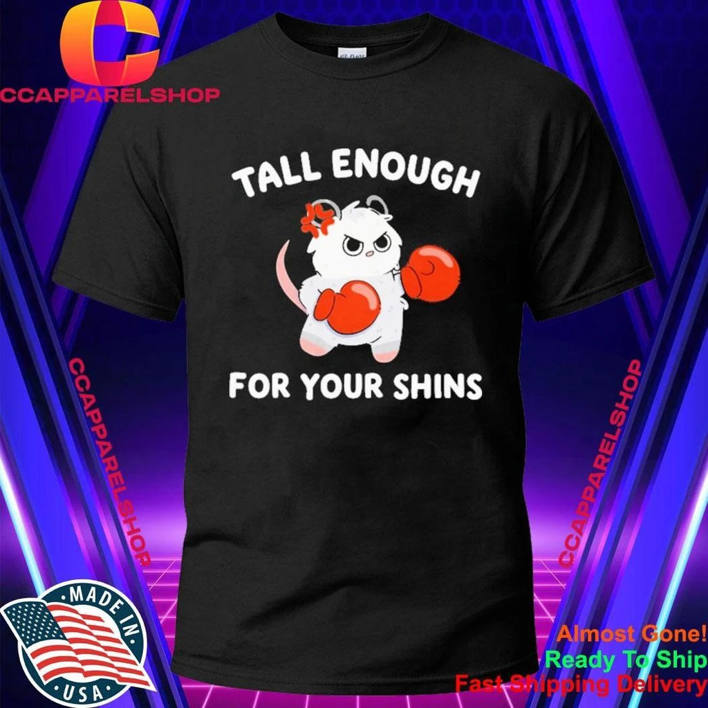 Tall Enough for Your Shins Funny Boxing Cat Shirt