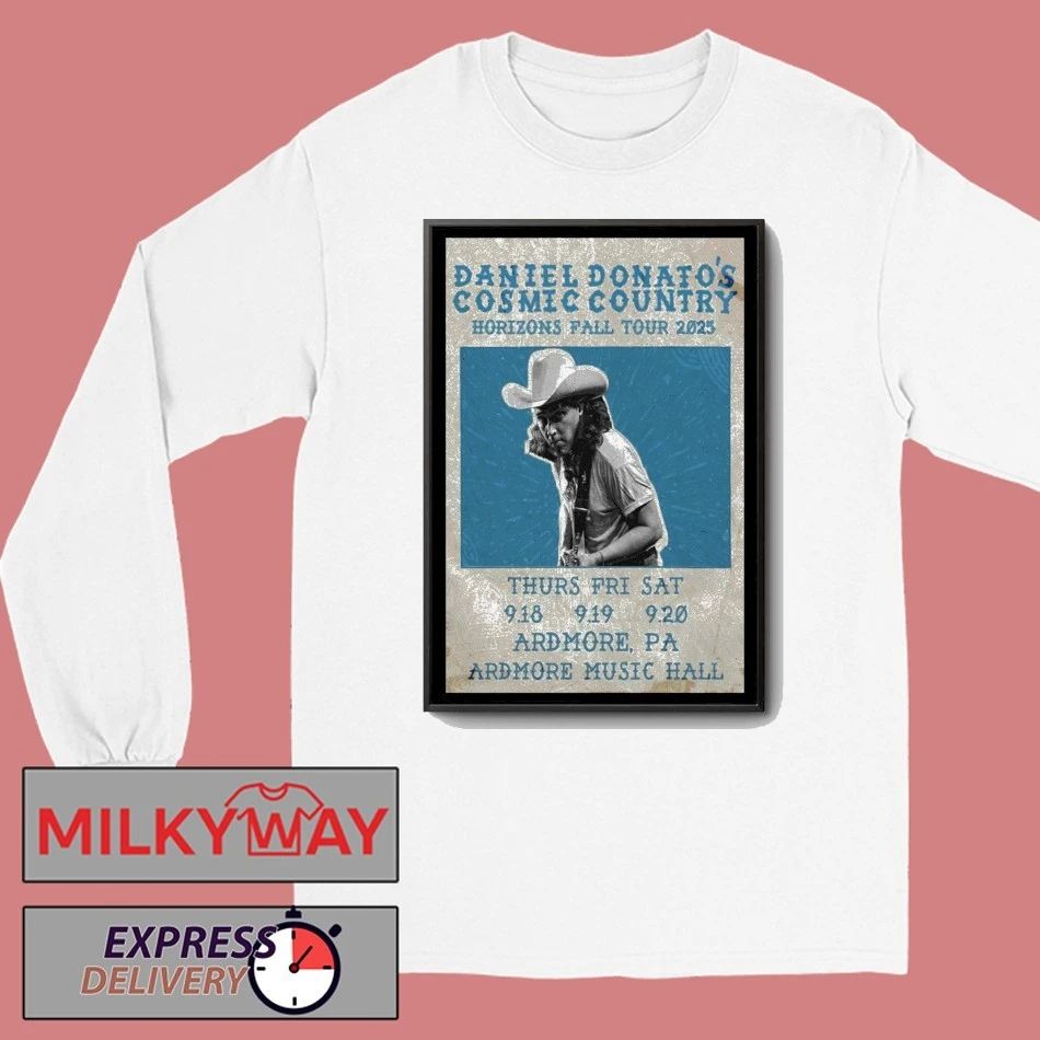 Daniel Donato Sep 19 2025 Ardmore, PA Poster shirt Unisex , , , Long Sleeve Tee