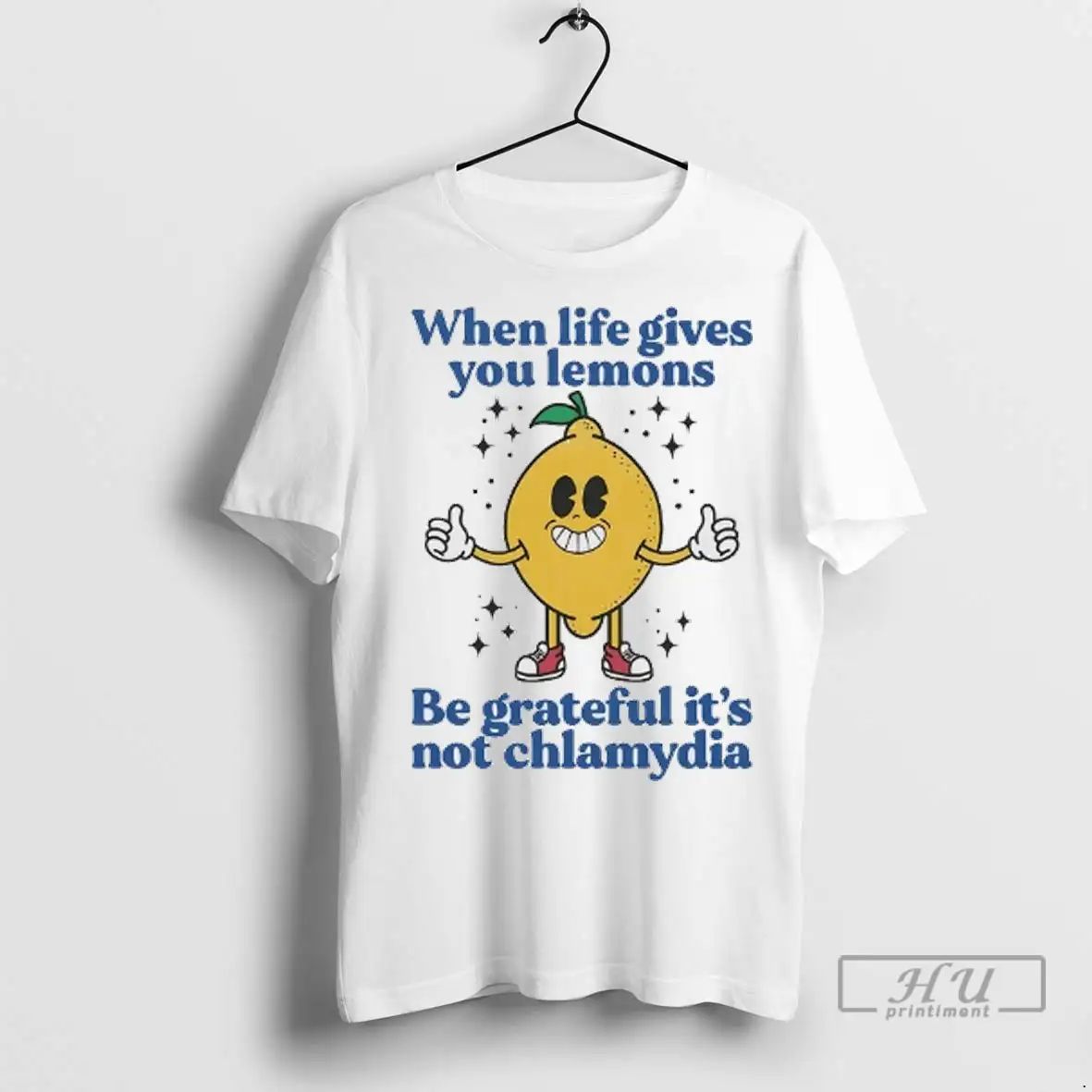Officials When Life Gives You Lemons Be Grateful Its Not Chlamydia T Shirts Unisex , , , Long Sleeve Tee