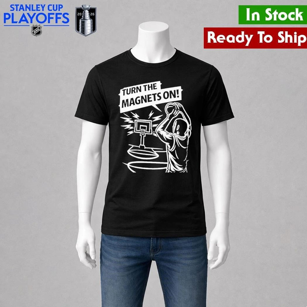 Turn The Magnets On Basketball Shirt Unisex , , , Long Sleeve Tee