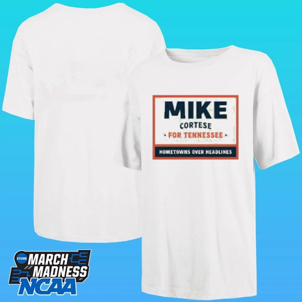 Mike Cortese For Tennessee Hometowns Over Headlines Shirt Unisex , , , Long Sleeve Tee
