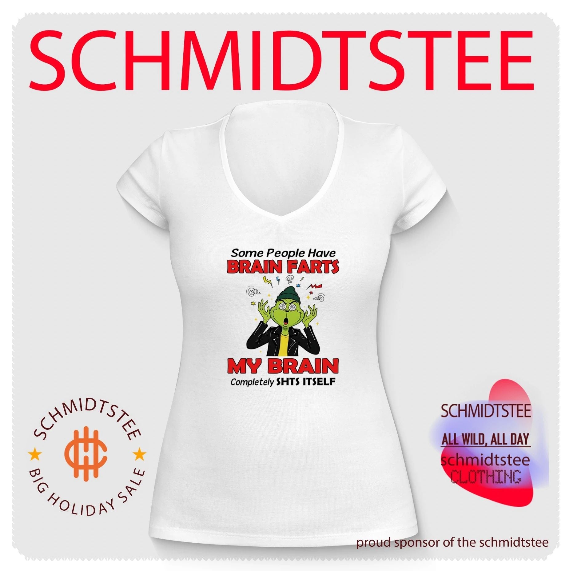 The Grinch Some People Have Brain Farts My Brain Completely Shts Itself shirt