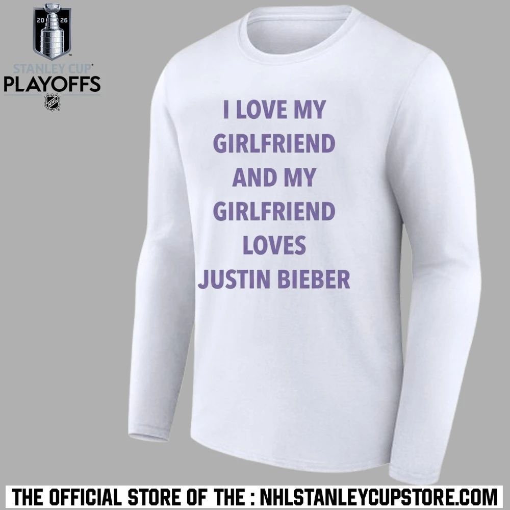 I Love My Girlfriend And My Girlfriend Loves Justin Bieber Shirt Unisex , , , Long Sleeve Tee