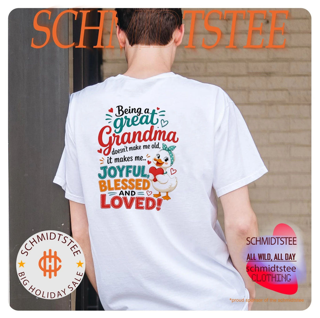 Duck being a great grandma doesn’t make me old it makes me joyful blessed and loves shirt