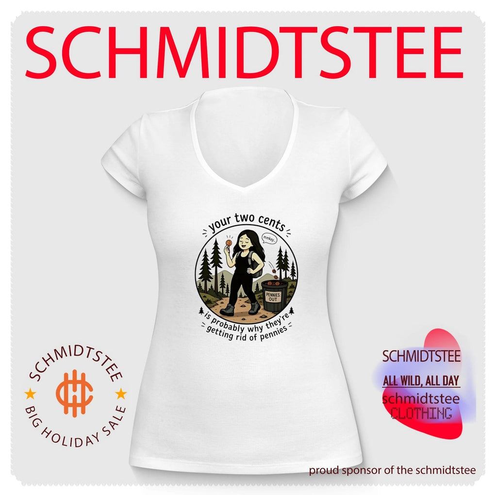 Your two cents is probably why they are getting rid of pennies shirt