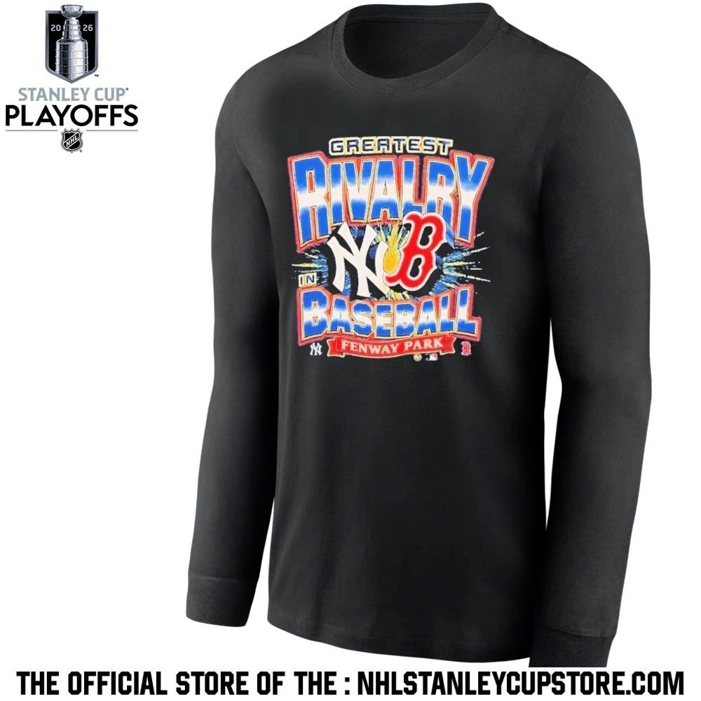 Yankees Vs Red Sox Fenway Park Greatest Rivalry Shirt Unisex , , , Long Sleeve Tee