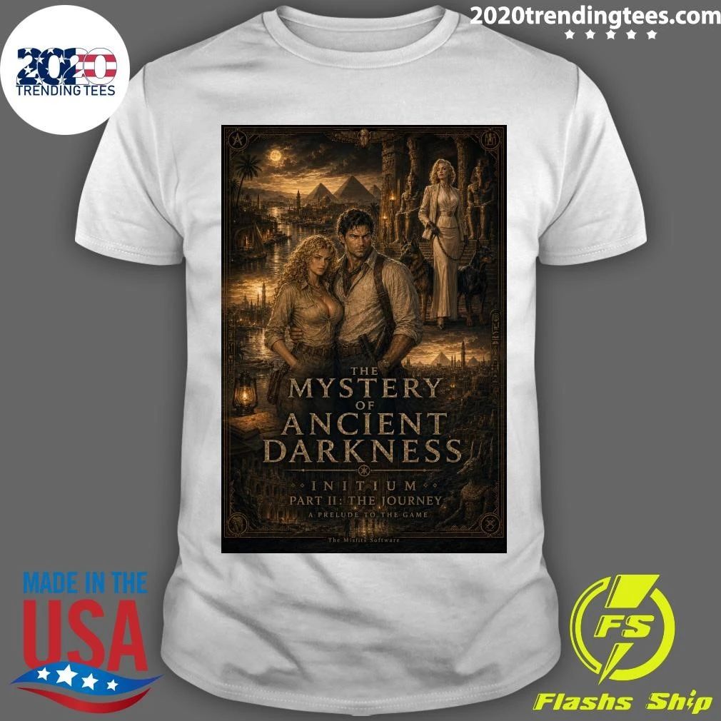 The Mystery Of Ancient Darkness Initium Part II The Journey A Prelude To The Game Shirt