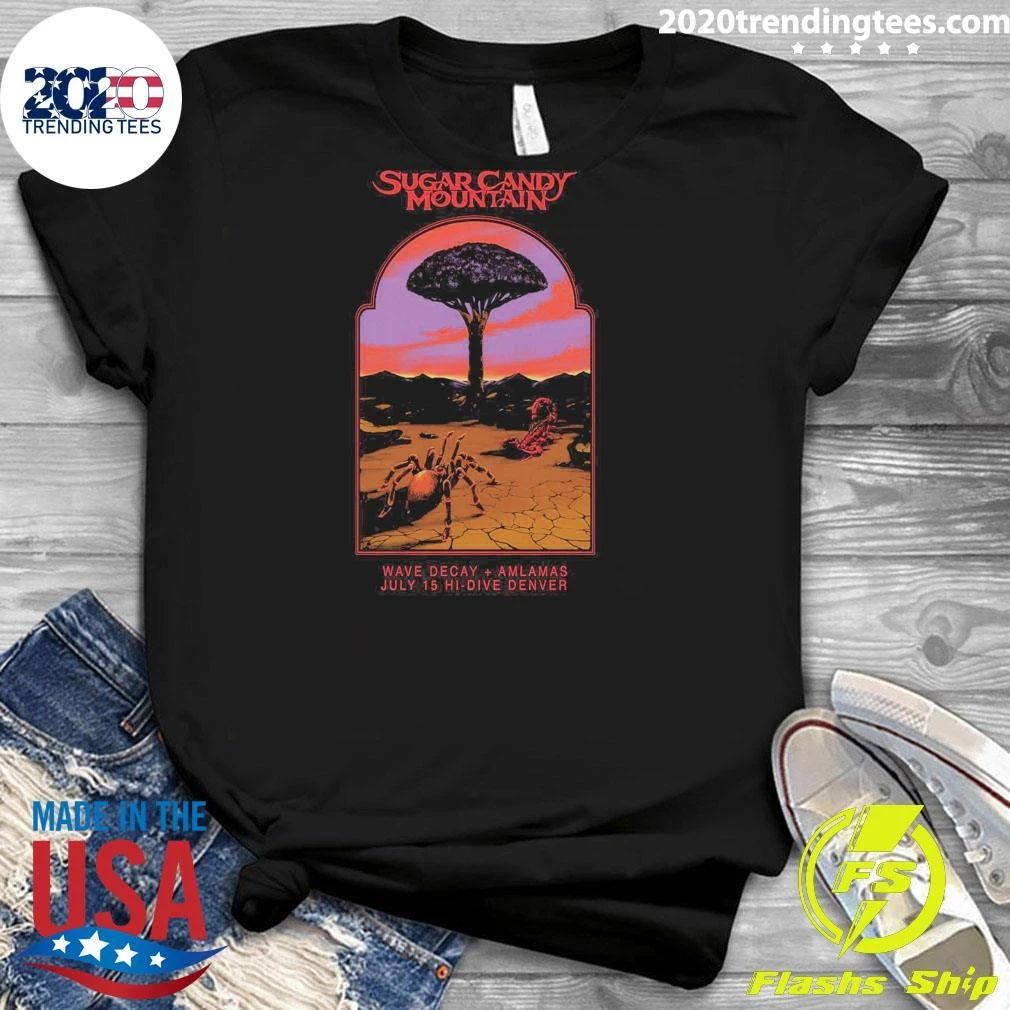 Sugar Candy Mountain Wave Decay Amlamas July 15 2026 In Denver CO Shirt