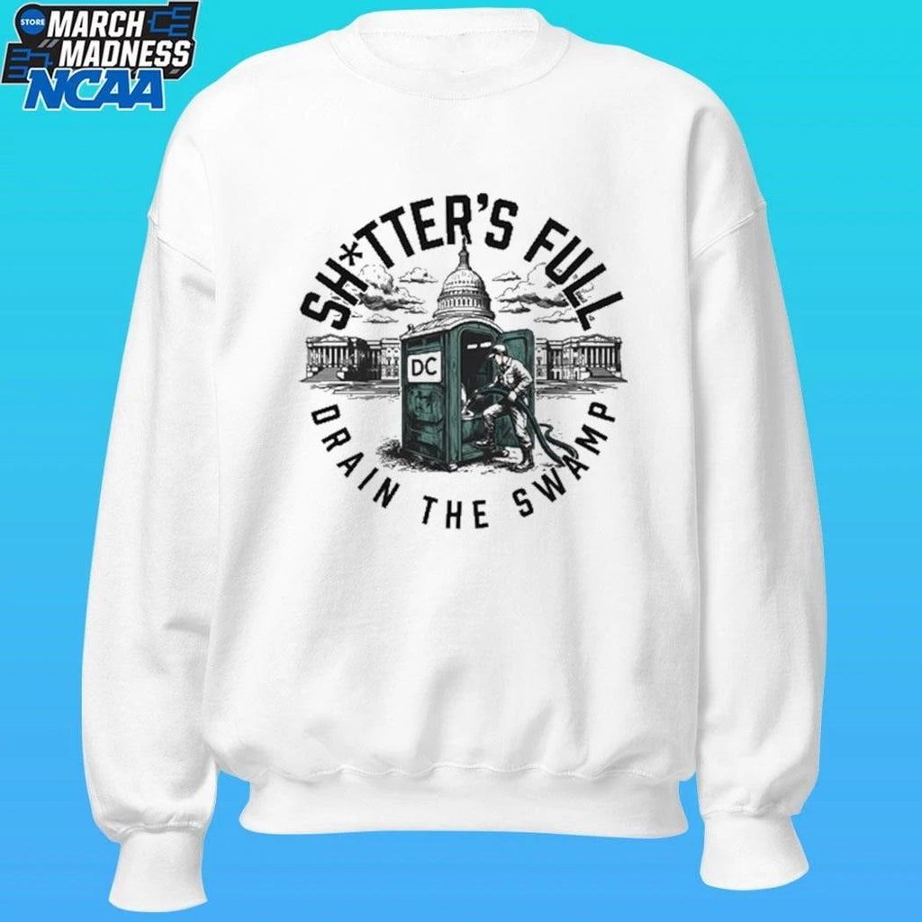 Shitter’s Full Drain The Swamp Cleaning A Toilet At The White House Shirt Unisex , , , Long Sleeve Tee