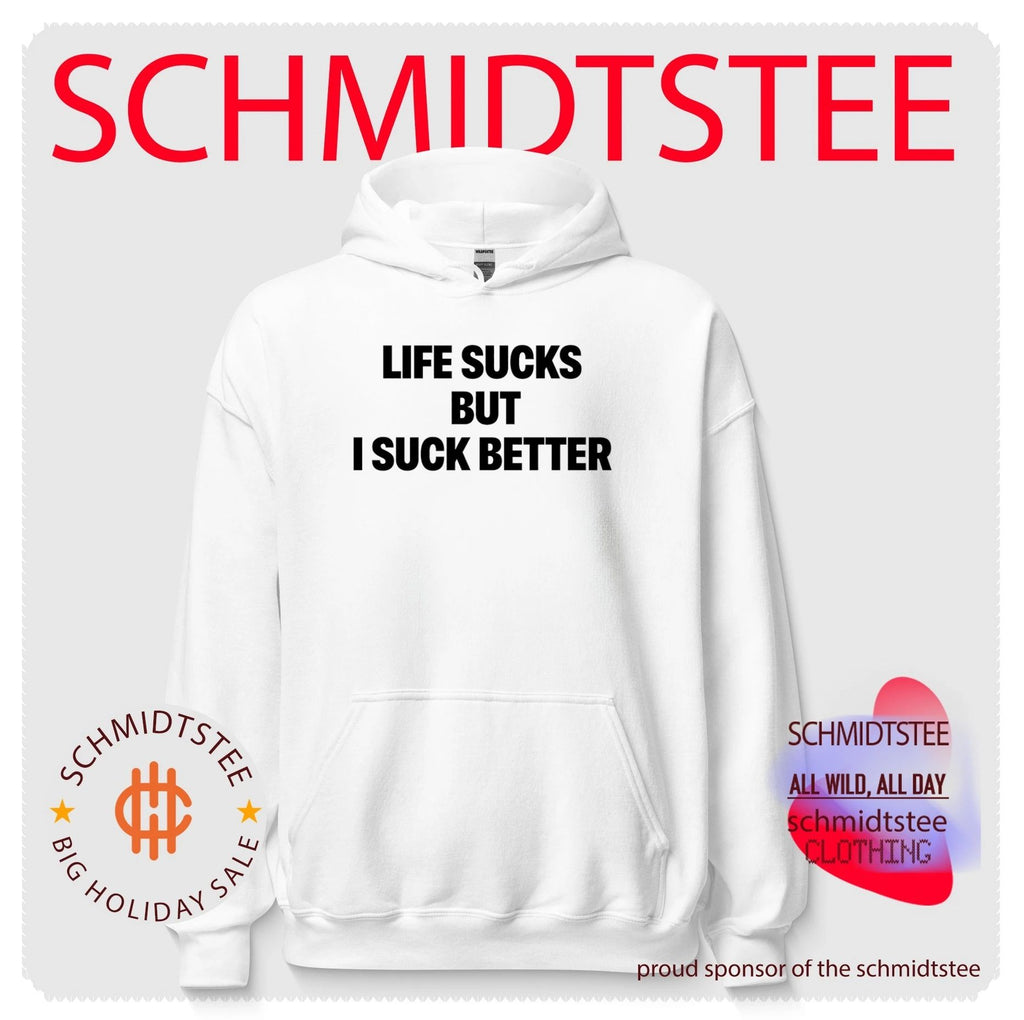 Life Sucks But I Suck Better shirt