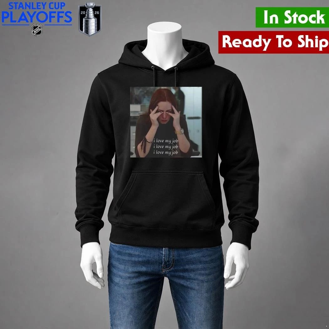 The Devil Wears Prada I Love My Job Meme Shirt Unisex , , , Long Sleeve Tee