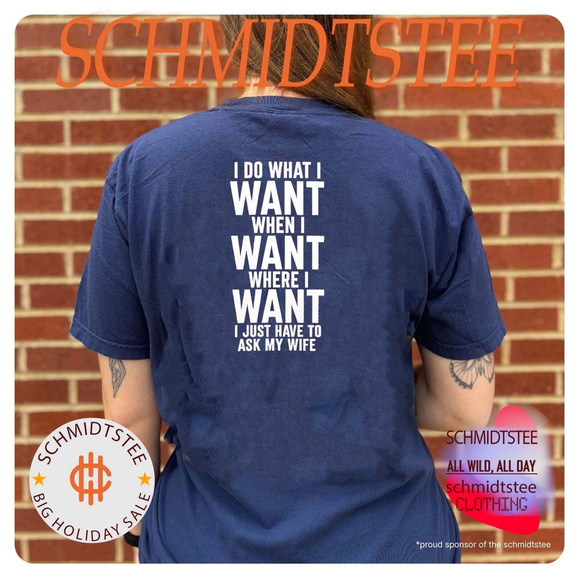 I do what I want when I want where I want I just have to ask my wife shirt