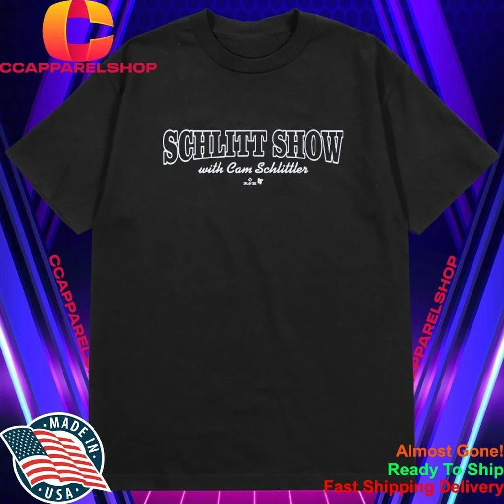 Cam Schlittler The Schlitt Show Shirt