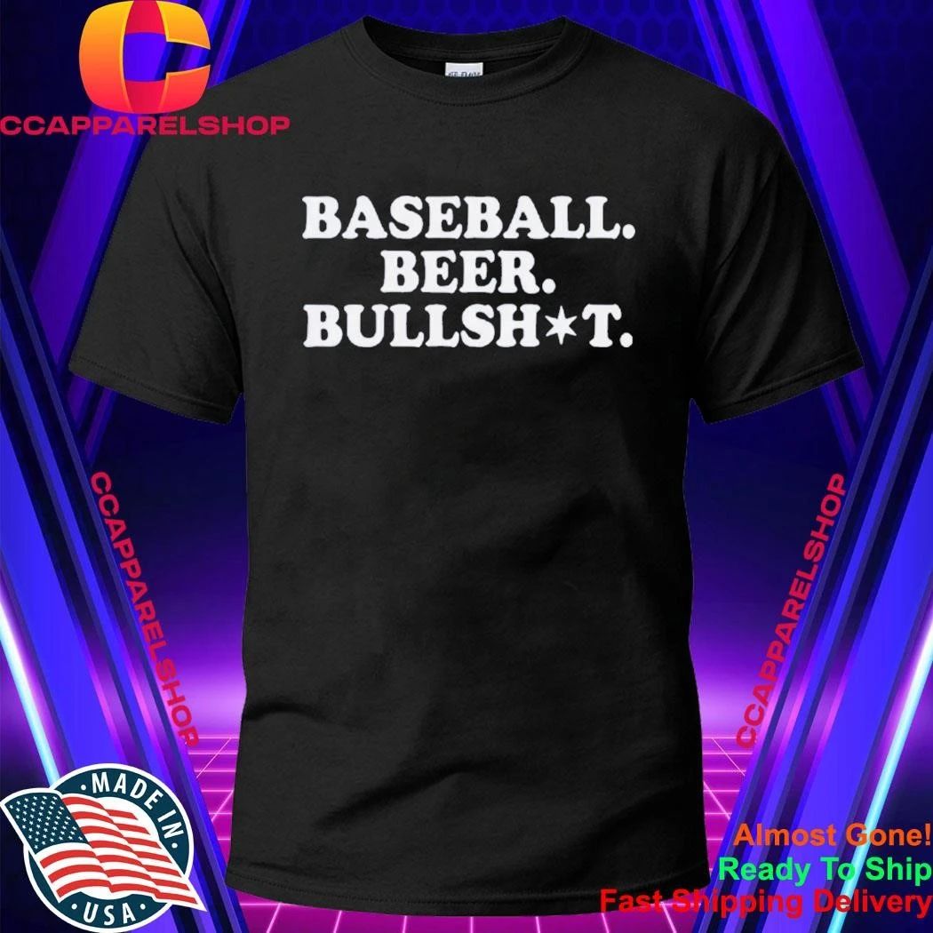 Baseball Beer BullShit Shirt