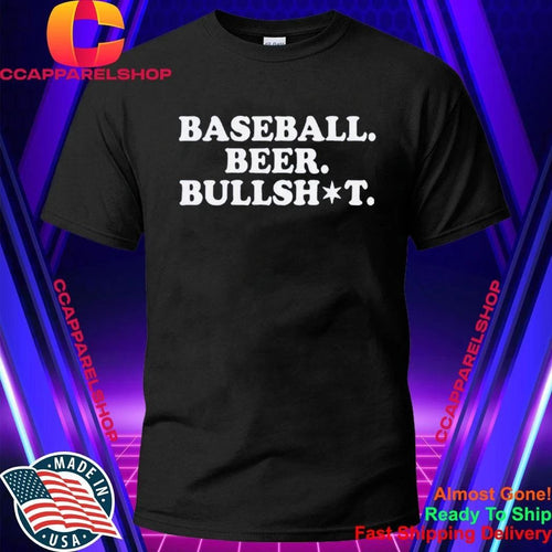 Baseball Beer BullShit Shirt