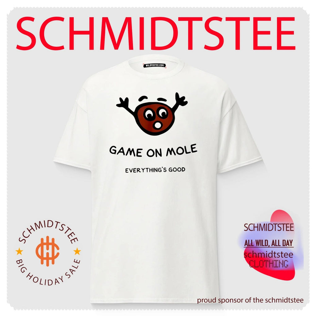 Game On Mole Everything’s good Cute Animal Pun shirt