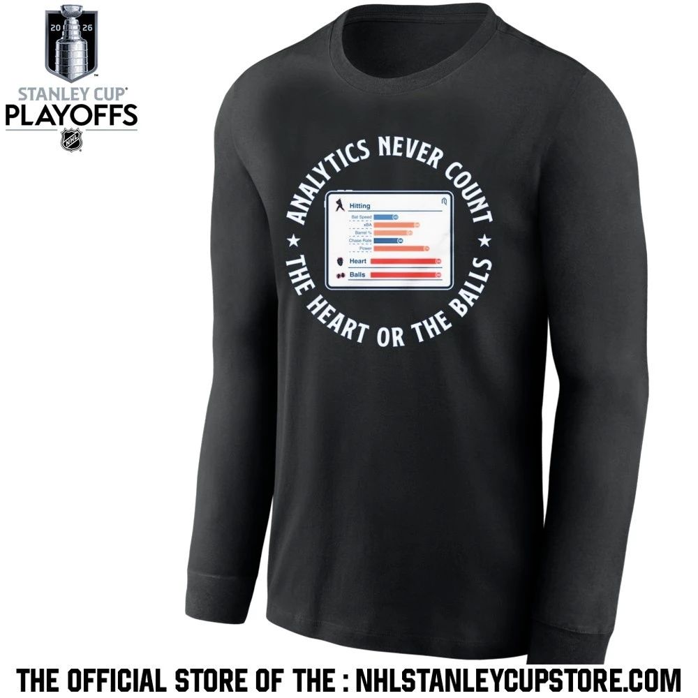 Analytics never count The Heart or the balls shirt Unisex , , , Long Sleeve Tee