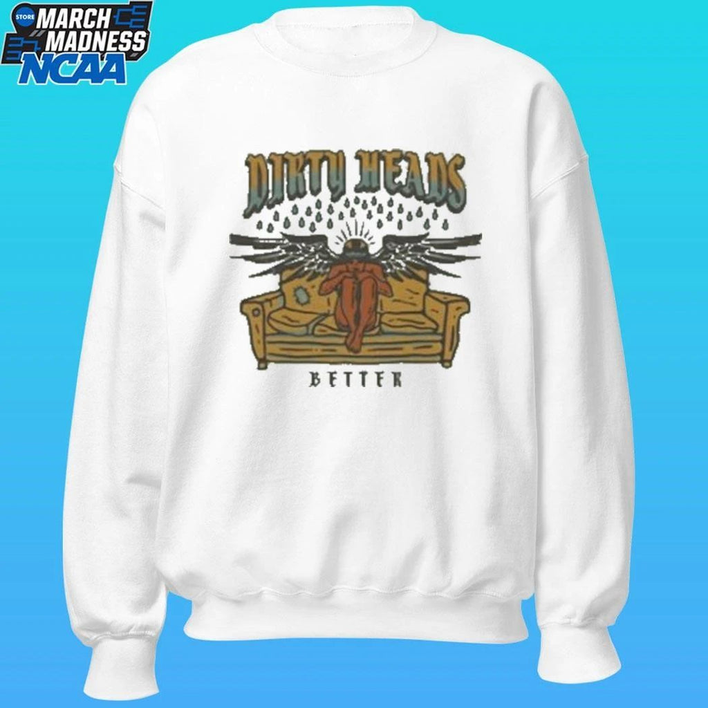 Dirty Heads Better Shirt Unisex , , , Long Sleeve Tee