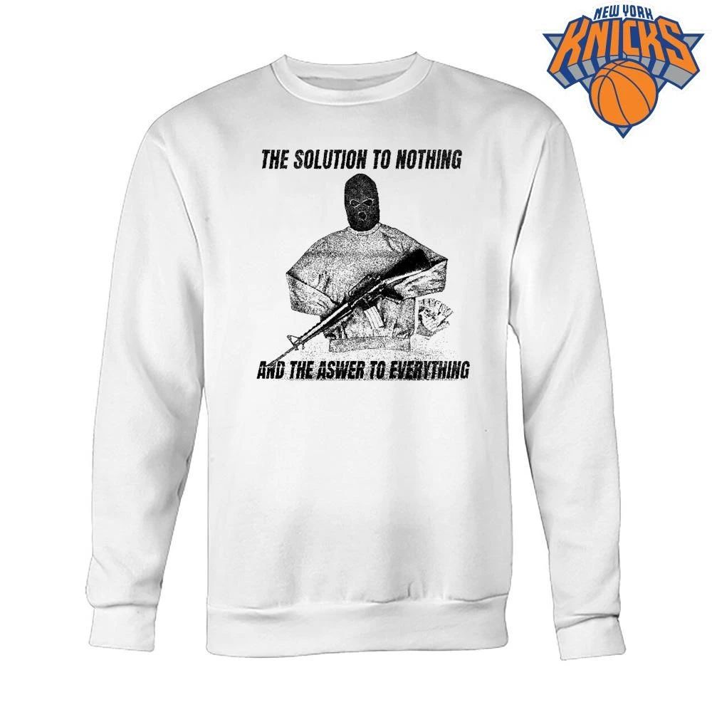The Solution To Nothing Man With Gun Shirt