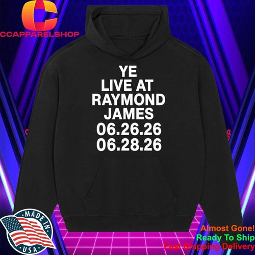 2026 Ye Live At Raymond James Shirt