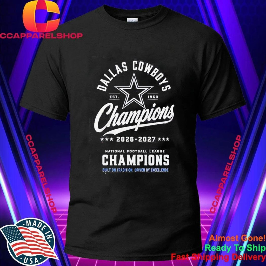 Dallas Cowboys champions 2026 2027 Shirt