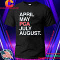 April May Pca July August Shirt