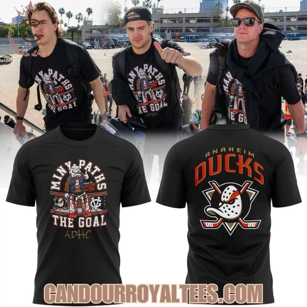 Anaheim Ducks the Goal Many Paths time to Mask on Shirt Unisex , , , Long Sleeve Tee