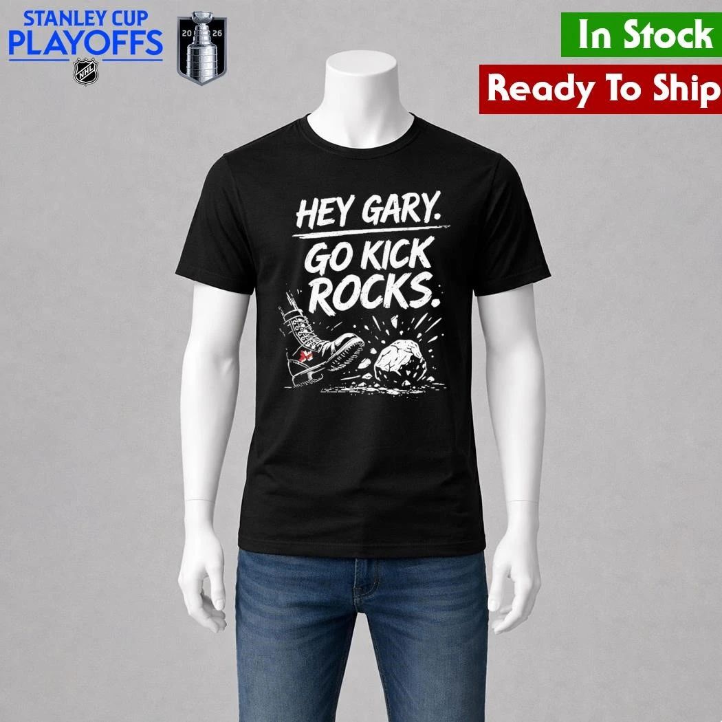 Hey Gary Go Kick Rocks Shirt Unisex , , , Long Sleeve Tee