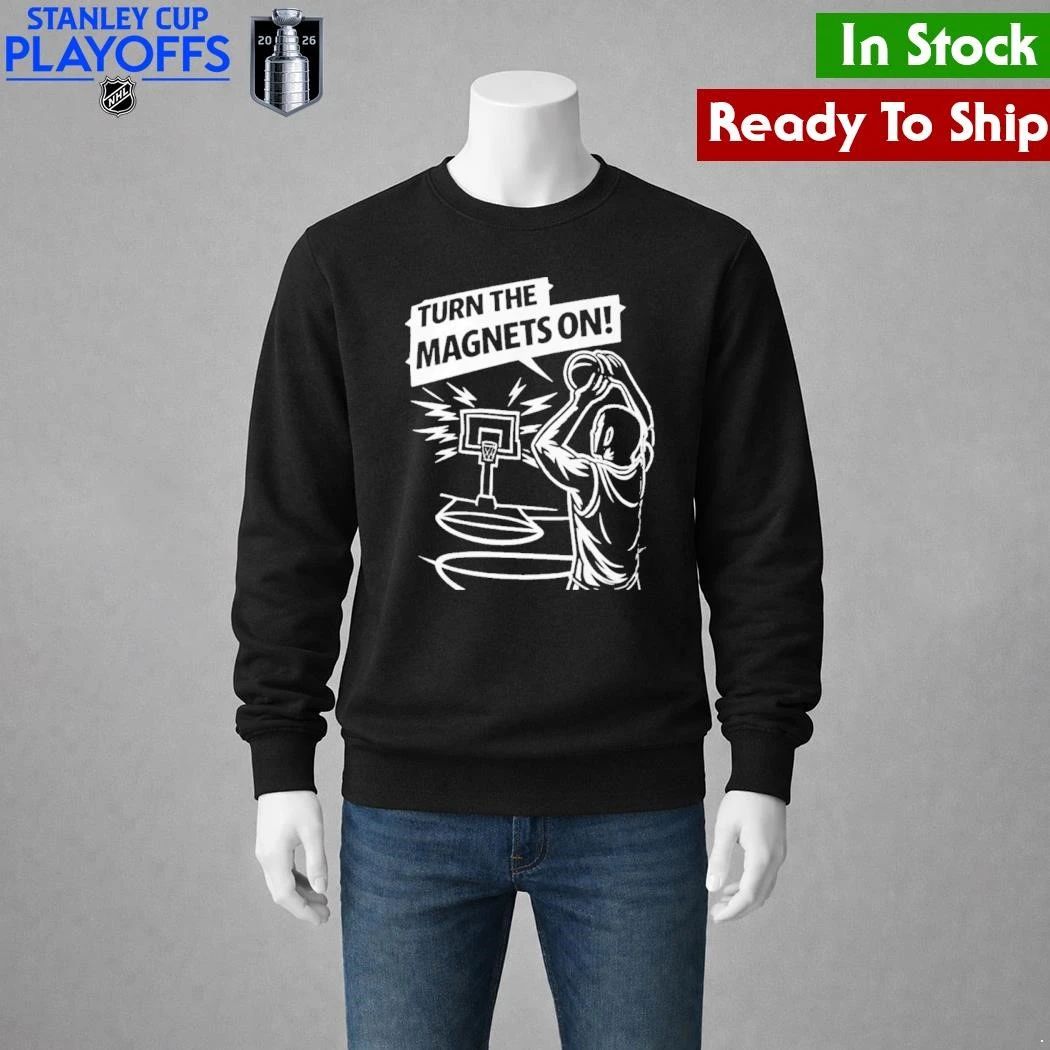 Turn The Magnets On Basketball Shirt Unisex , , , Long Sleeve Tee