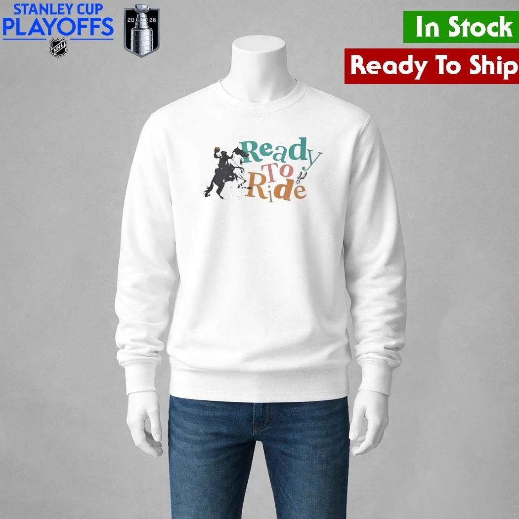 Ready to Ride San Antonio Spurs Shirt Unisex , , , Long Sleeve Tee