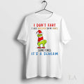 Original Grinch Christmas I Dont Fart I Just Whisper In My Pants Sometimes Its Unisex , , , Long Sleeve Tee