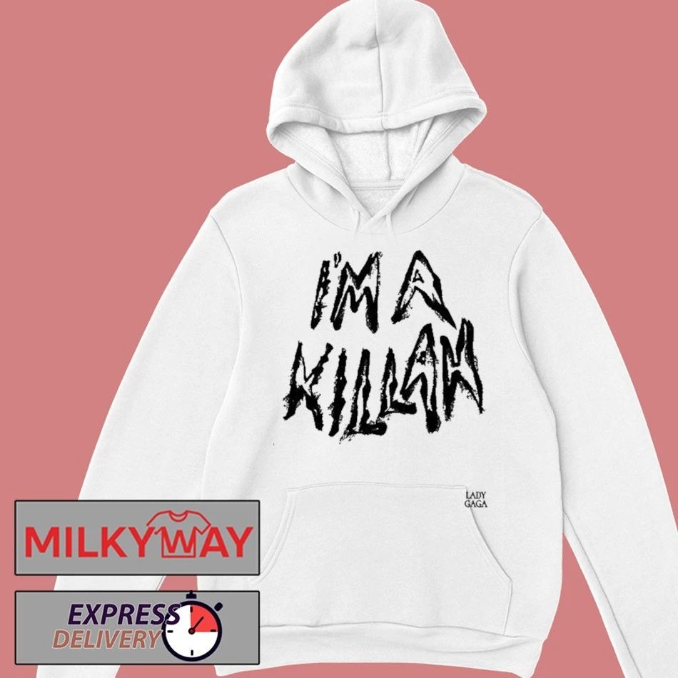 I’m A Killah Lady Gaga Mayhem Ball Shirt Unisex , , , Long Sleeve Tee