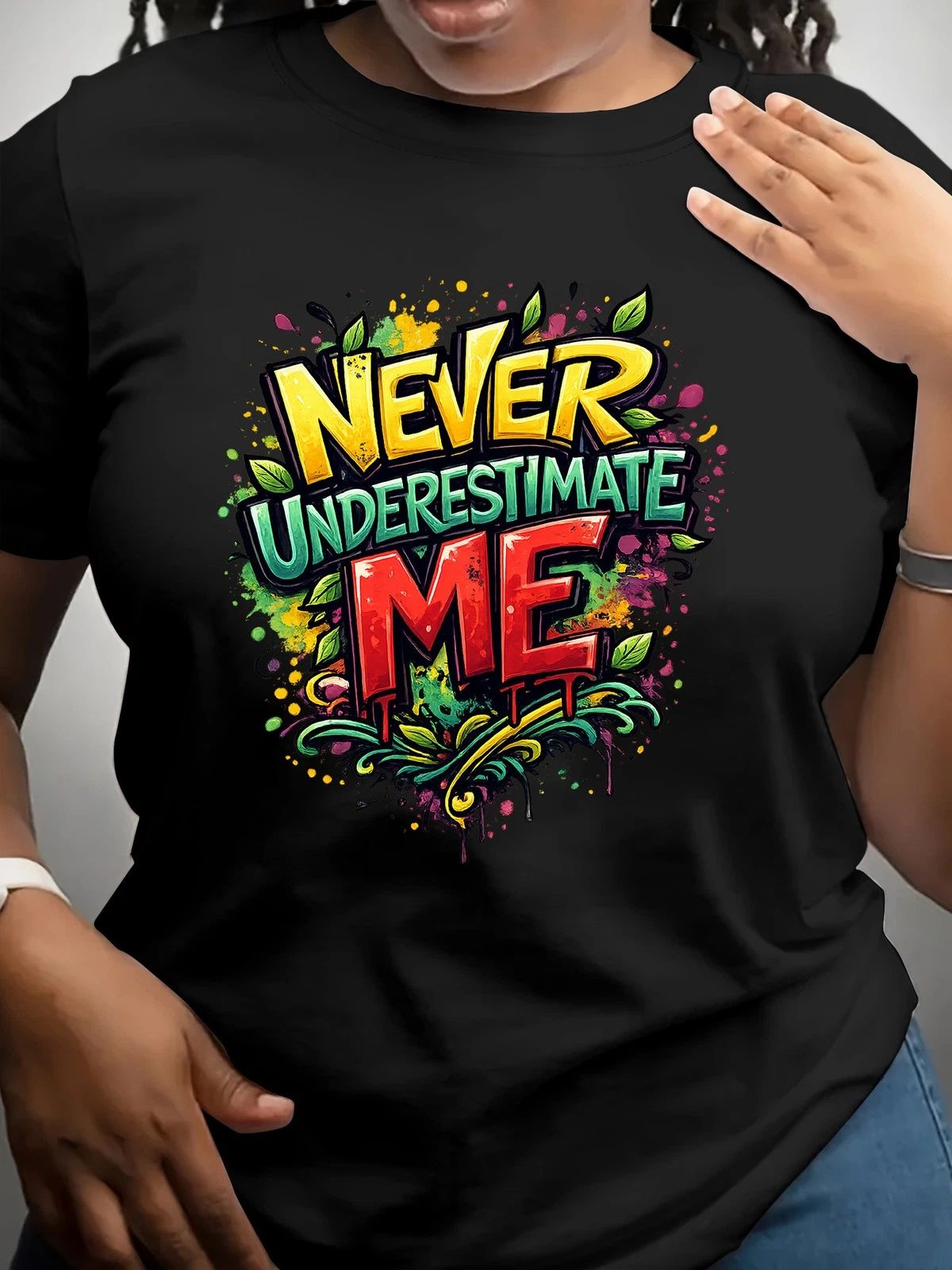 Boho Graffiti Empowerment Statement Short Sleeve - Full NEVER UNDERESTIMATE ME Unisex , , , Long Sleeve Tee