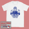 Ninja Don’t Let the Walchers Get Ya Shirt Unisex , , , Long Sleeve Tee