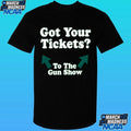 Chris Pontius Got Your Tickets To The Gun Show Shirt Unisex , , , Long Sleeve Tee