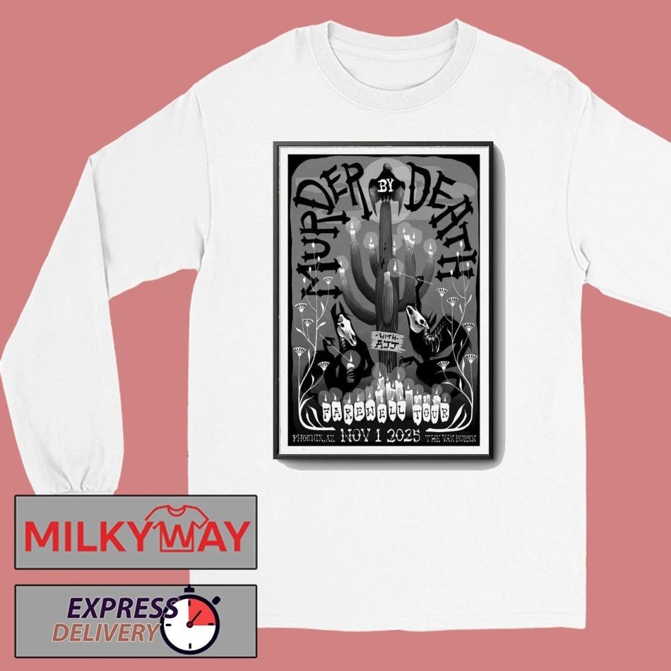 Poster Murder By Death Tour Phoenix, AZ shirt Unisex , , , Long Sleeve Tee