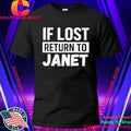 If Lost To Janet Shirt