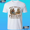 Only You Can Prevent Wildfires Shirt Unisex , , , Long Sleeve Tee