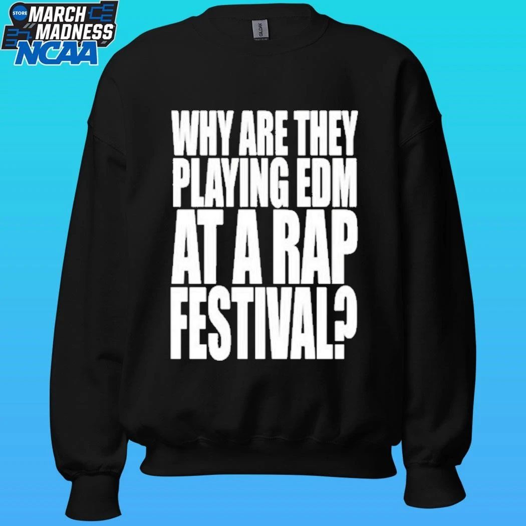Summer Smash 2026 Festival Why Are They Playing Edm At A Rap Festival Shirt Unisex , , , Long Sleeve Tee
