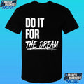 Renee Montgomery Do It For The Dream Shirt Unisex , , , Long Sleeve Tee