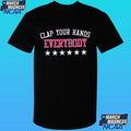 Clap Your Hands Everybody Shirt Unisex , , , Long Sleeve Tee