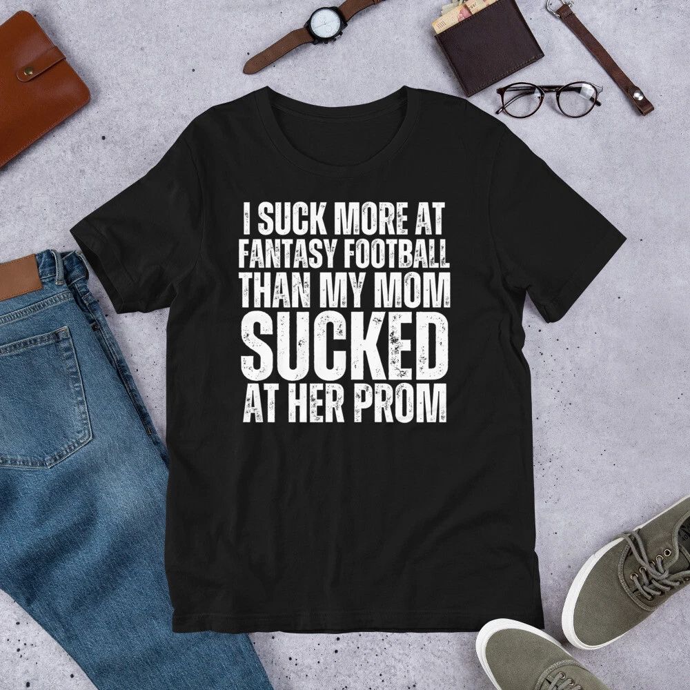 I suck More at Fantasy Football Last Place Loser Worst Fantasy Team Unisex , , , Long Sleeve Tee