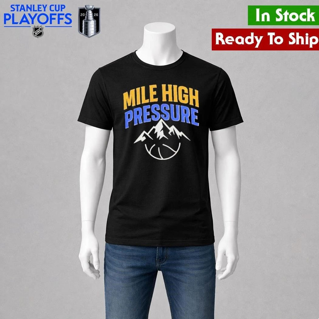 Mile High Pressure Denver Nuggets Basketball Shirt Unisex , , , Long Sleeve Tee