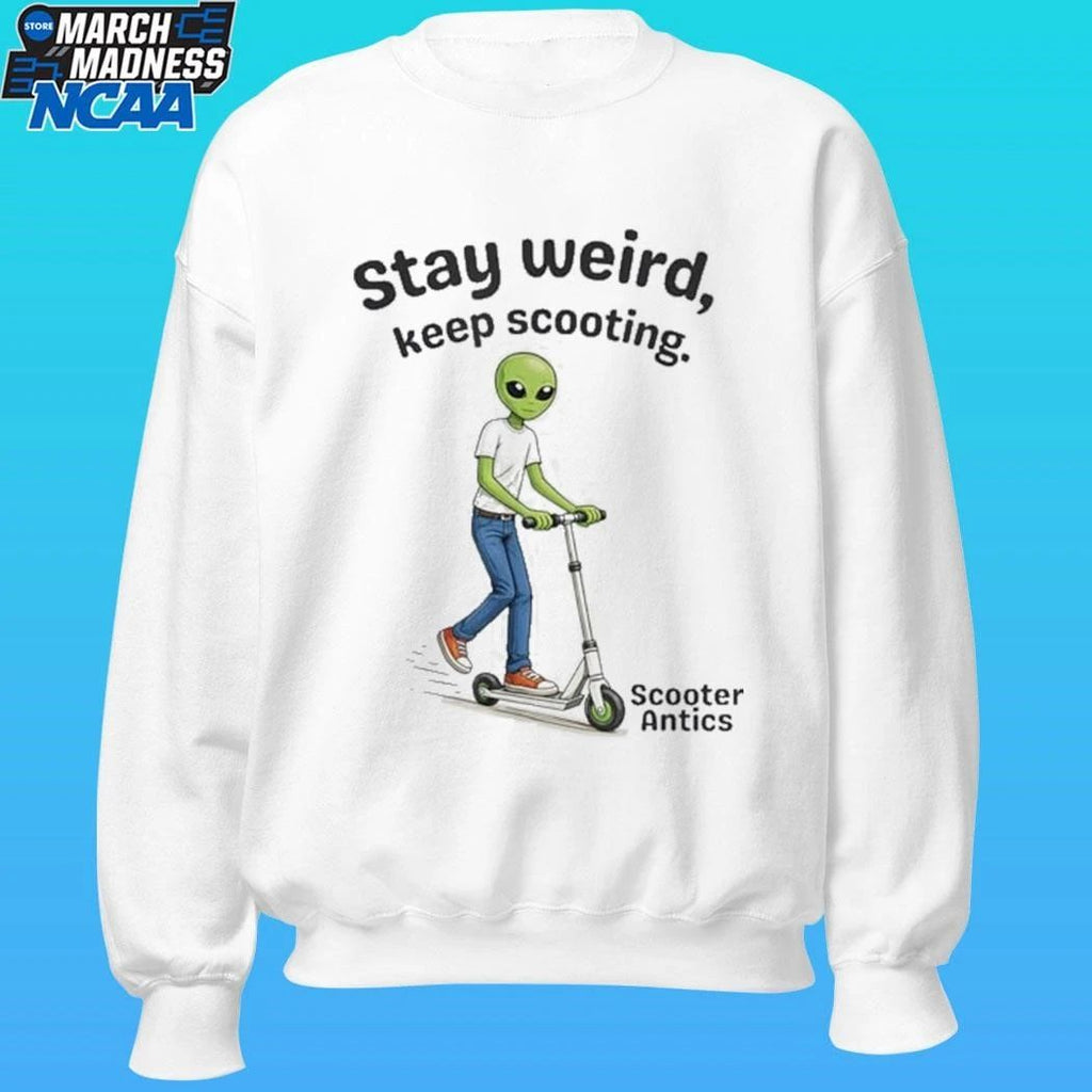 Scooter Antics Alien Stay Weird Keep Scooting Unisex , , , Long Sleeve Tee